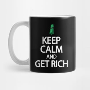 Keep calm and get rich Mug